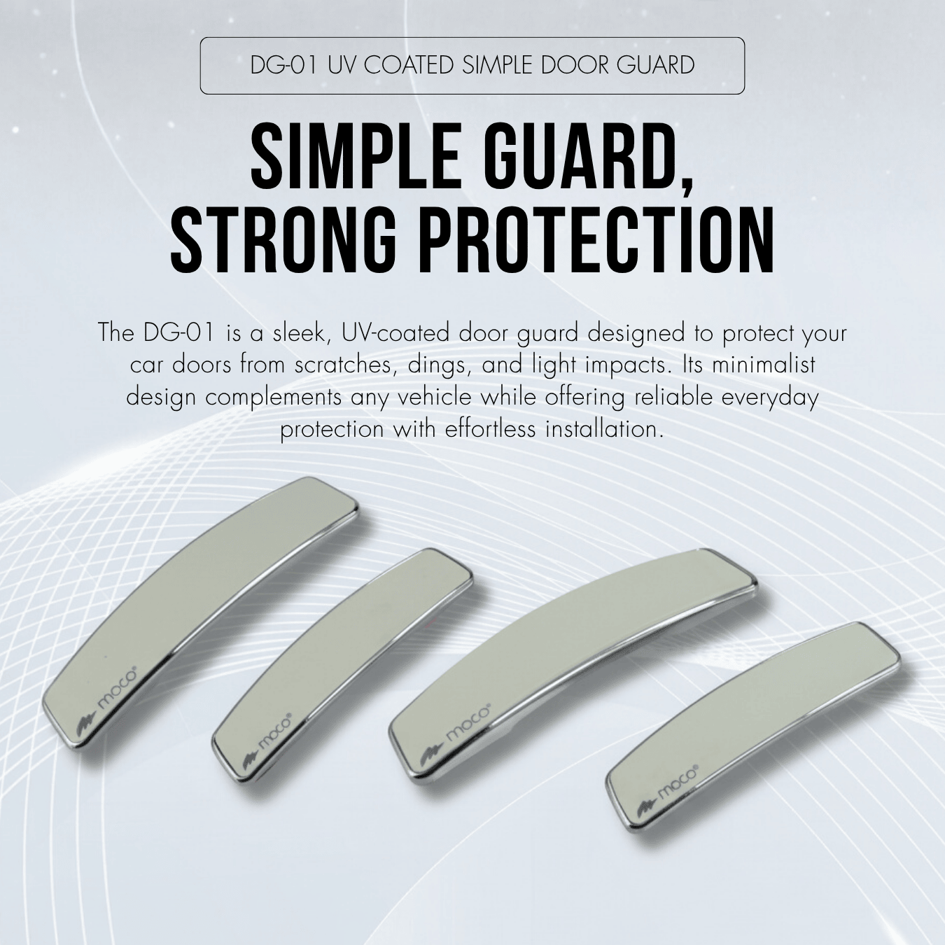 UV Coated, Simple Door Guard